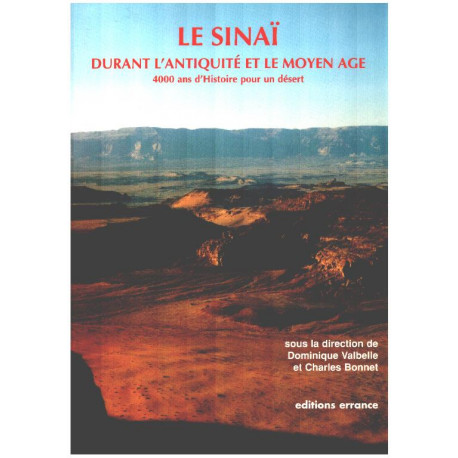 Le Sinaï durant l'antiquité et le Moyen-Age : 4000 ans d'histoire...