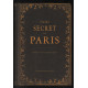 Guide secret de Paris et de ses environs (avec illustrations)