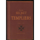 Guide secret des Templiers et de ses environs (avec illustrations)