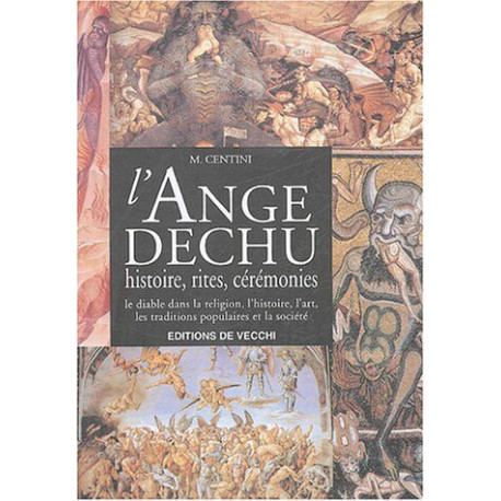 L'Ange déchu - Histoire rites cérémonies - le diable dans la...