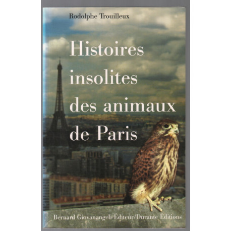 Histoires insolites des animaux de Paris