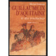 Guillaume IX d'Aquitaine : Le Duc troubadour