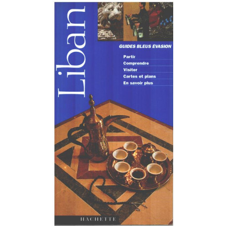 Guide Bleu Évasion : Liban