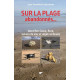 Sur la plage abandonnés...identifier faune flore laissés en...