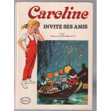 Caroline invite ses amis
