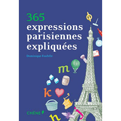365 Expressions parisiennes expliquées