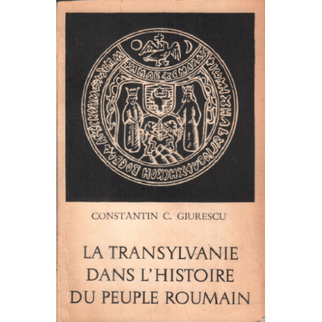 La transylvanie dans l'histoire du peuple roumain