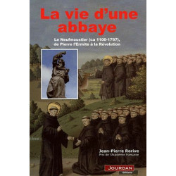 La Vie D'une Abbaye - Le Neufmoustier (Ca 1100-1797) De Pierre...