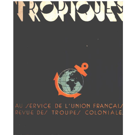 TROPIQUES N°300 . Revue des Troupes Coloniales