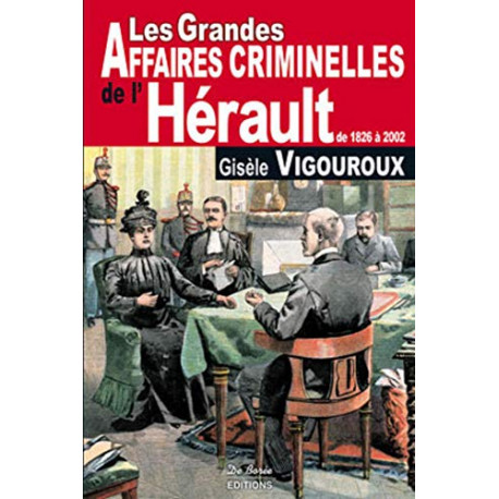 Herault Grandes Affaires Criminelles