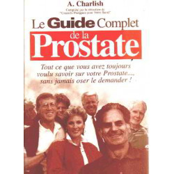 Le guide complet de la prostate tant ce que vous avez toujours...