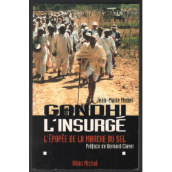 Gandhi L'Insurgé - L'Epopée de la Marche du Sel