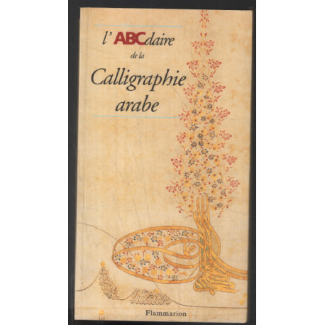 L'ABCdaire de la calligraphie arabe