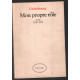 Mon propre rôle (Tome 1-Textes 1958-1975)
