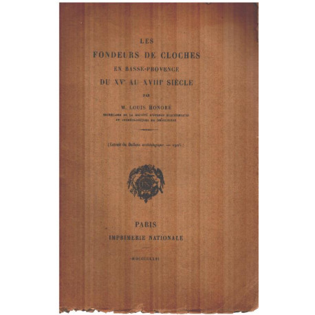 Les fondeurs de cloches en basse provence du XV° au XVIII° siècle