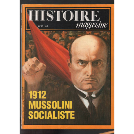 1912 : Mussolini socialiste