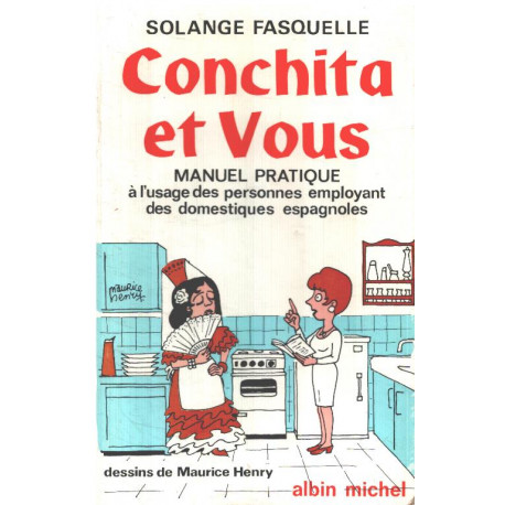 Conchita et vous / manuel pratique à l'usage des personnes...