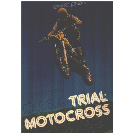 La Moto verte ou tout sur le trial et le motocross