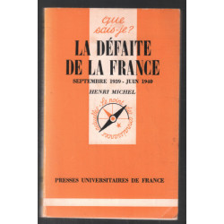 La défaite de la France (septembre 1939 - juin 1940)