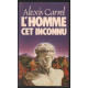 L'homme cet inconnu : Collection : Presses pocket / Plon n° 1828 :...