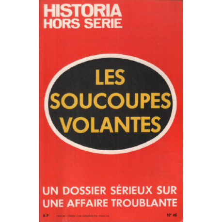 Historia spécial n° hors serie 46 / les soucoupes volantes