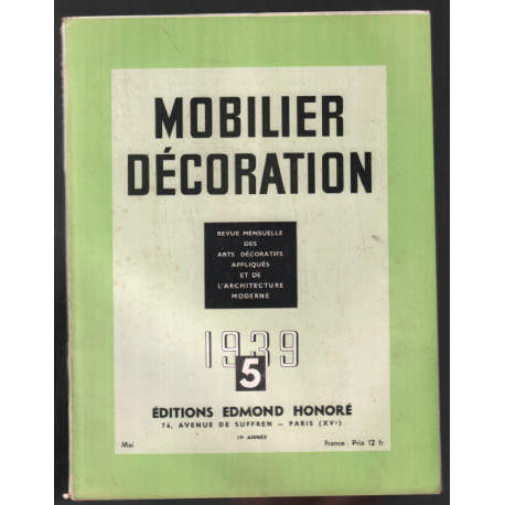 Revue mobilier et décoration mai 1939 / Jacques Adnet les...