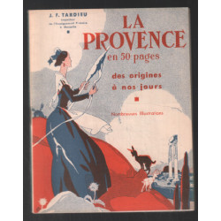La Provence en 50 pages : des origines à nos jours