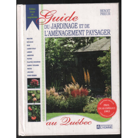Guide du jardinage et de L'Aménagement Paysager au Québec (French...
