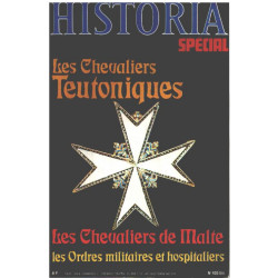 Historia special n° 403 bis / les chevaliers teutoniques les...