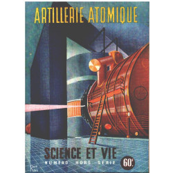 Science et vie n° hors serie / artillerie atomique