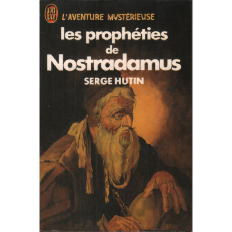 Les propheties de nostradamus : texte intégral et authentique des...
