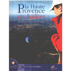 La Haute Provence en ballon : Edition bilingue frnaçais-anglais
