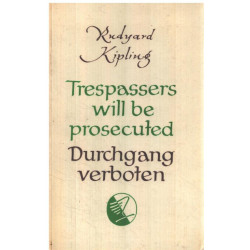 Durchgang verboten / trepassers will be prosecuted / bilingue...