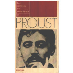 Les critiques de notre temps et Proust