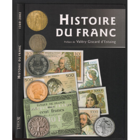 Histoire du franc ( préface de V.G.E. )