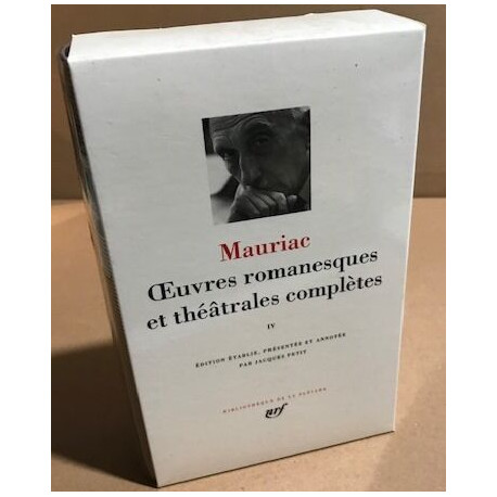 Oeuvres romanesques et théâtrales complètes / tome IV / edition...