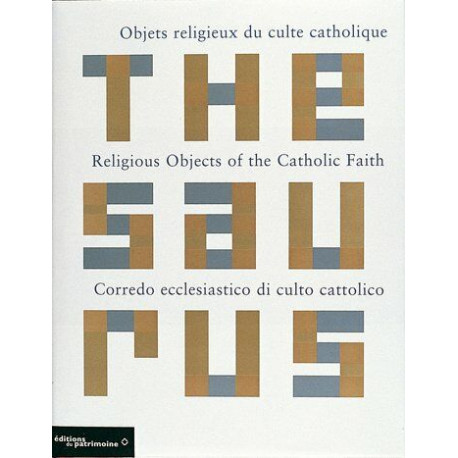 Thesaurus des objets religieux du culte catholique. Edition...