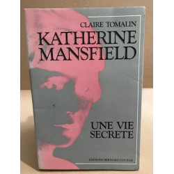 Katherine Mansfield une vie secrete