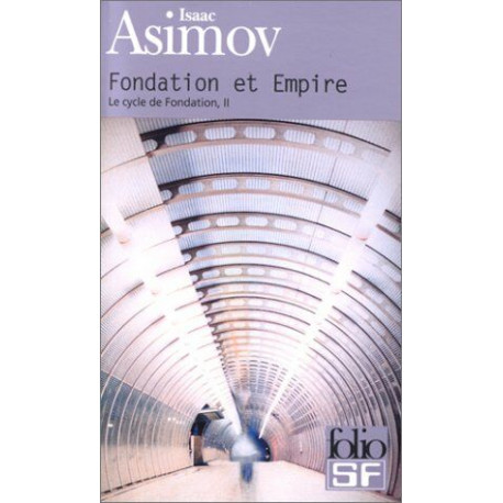 Le Cycle de Fondation tome 2 : Fondation et Empire