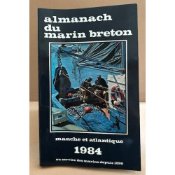 Almanach du marin breton. manche et atlantique 1984