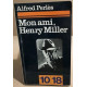 Mon ami henry miller