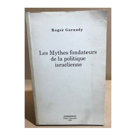 Les mythes fondateurs de la politique israélienne