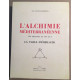 L' alchimie Méditerranéenne : la table d' Emeraude