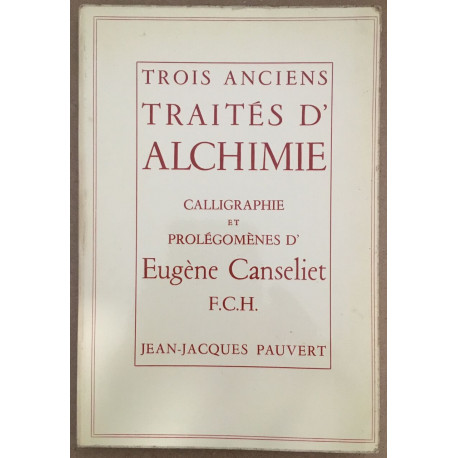 Trois anciens traités d'alchimie