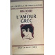 Histoire de l' Amour Grec dans l' Antiquité