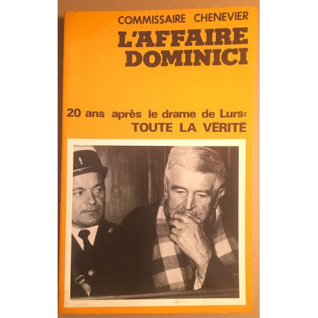 L'Affaire Dominici - 20 Ans après le drame de Lurs : Toute la Vérité