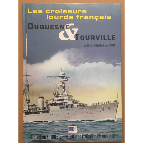 Les Croiseurs lourds Français DUQUESNE et TOURVILLE