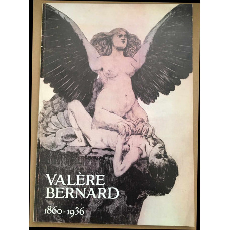 Valère Bernard : symboliste1860-1936