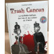 Trash cancan / la veritable histoire des rois et reines de France