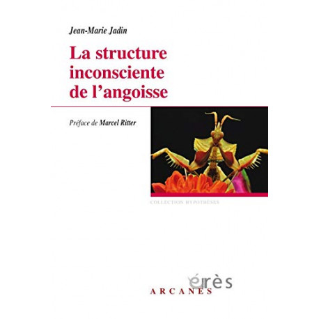 La structure inconsciente de l'angoisse